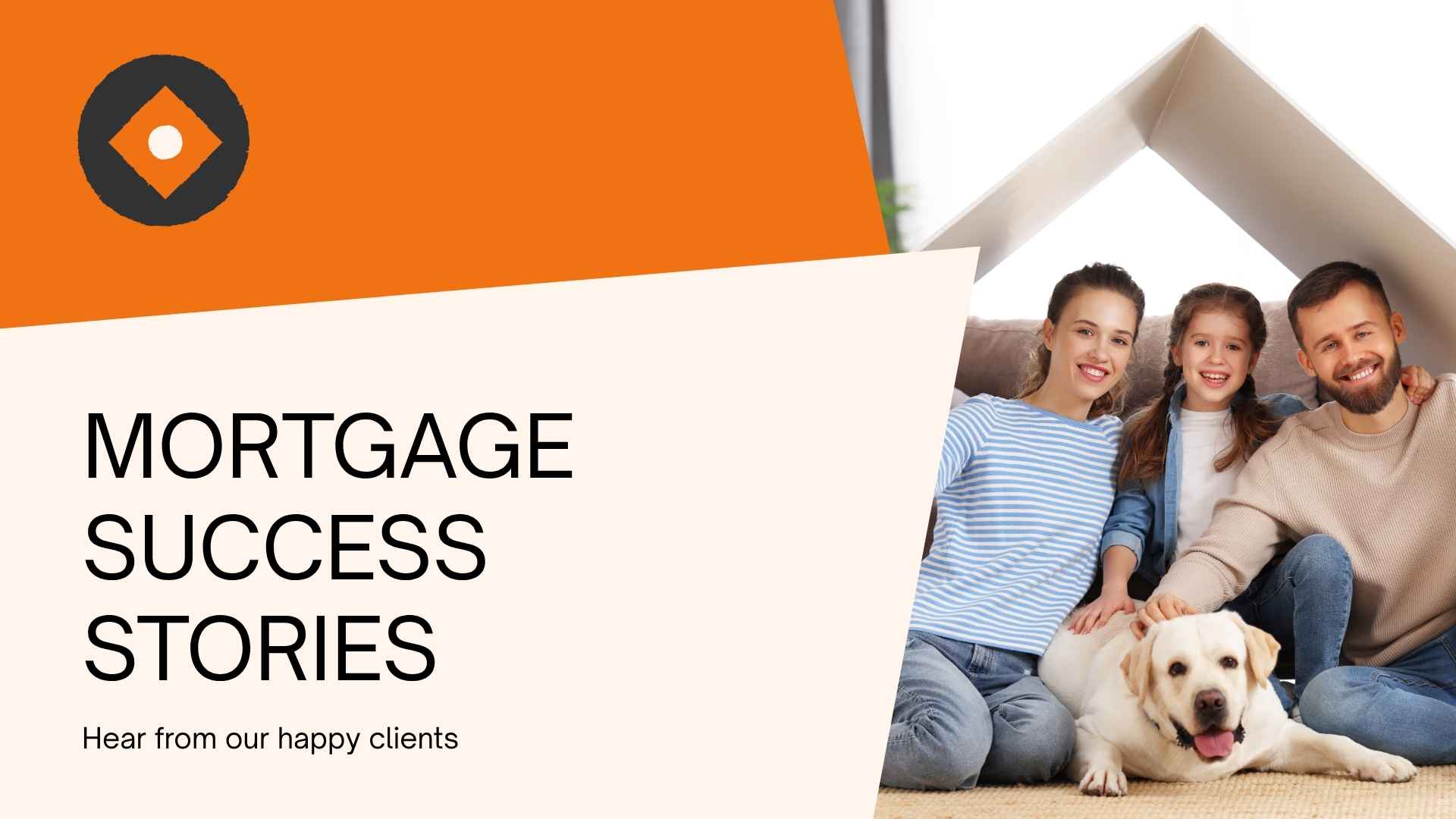 Mortgage Success Stories
